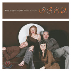 The Idea Of North - Here & Now