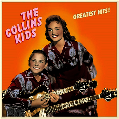 Collins Kids — Greatest Hits! )Ltd) 앨범 커버