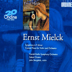 Mielck : Symphony In F MinorㆍConcert Piece For Violin And Orchestra : Finnish RSOㆍOramoㆍStorgards