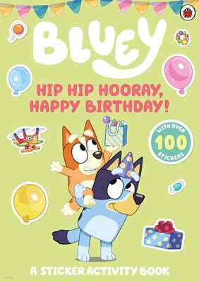 Bluey : Hip Hip Hooray, Happy Birthday!