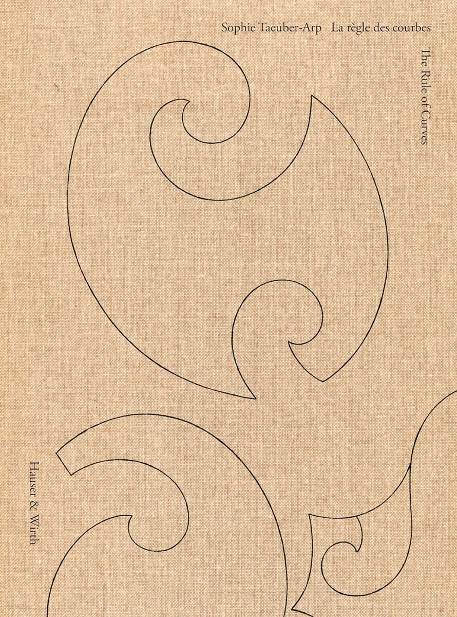 Sophie Taeuber-Arp: La regle des courbes / The Rule of Curves