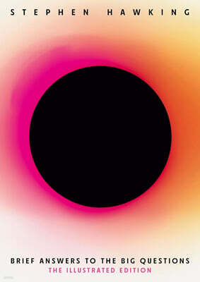 Brief Answers to the Big Questions (Illustrated Edition)