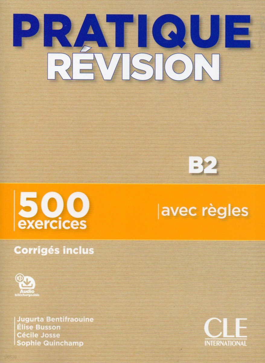 Pratique Revision B2 (+ Corriges, Transcriptions)