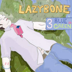 레이지본 (Lazybone) 3집 - Blue in Green