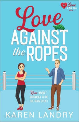 Love Against the Ropes