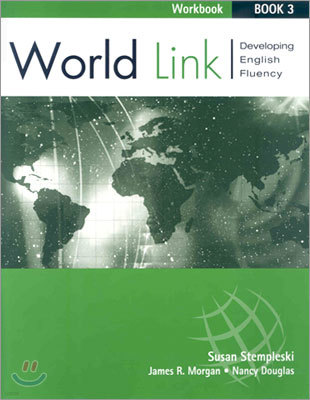 World Link 3: Workbook : Developing English Fluency