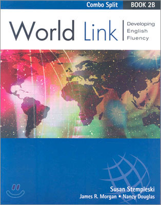World Link 2B : Combo Split : Developing English Fluency