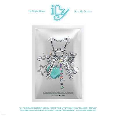 SAY MY NAME (세이마이네임) - 싱글앨범 1집 : iLy [KEY RING VER.]