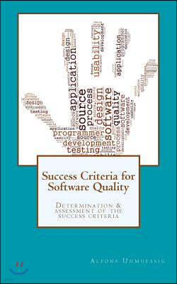 Success Criteria for Software Quality: Determination and assessment of success criteria
