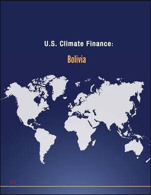 U.S. Climate Finance: Bolivia