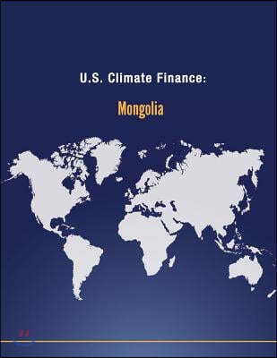 U.S. Climate Finance: Mongolia