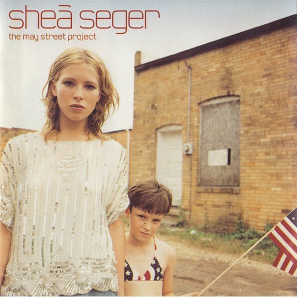 Shea Seger - May Street Project [2000년 한국BMG뮤직 국내발매반]