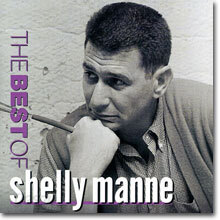 Shelly Manne - The Best of Shelly Manne