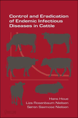 Control and Eradication of Endemic Infectious Diseases in Cattle