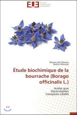 ?tude Biochimique de la Bourrache (Borago Officinalis L.)
