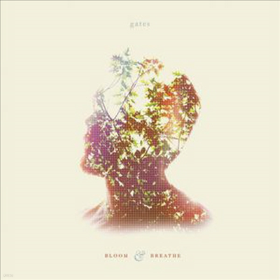 Gates - Bloom And Breathe (CD)
