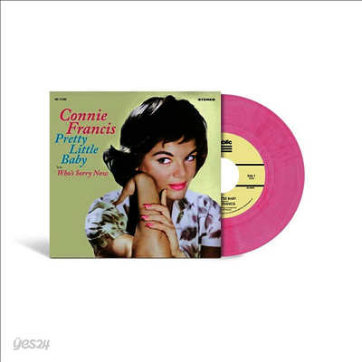 Connie Francis - Pretty Little Baby (45RPM)(7 Inch Colored Single LP)
