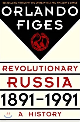 Revolutionary Russia, 1891-1991