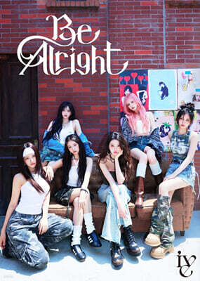 IVE (아이브) - 일본 EP 3집 BE ALRIGHT [초회 생산 한정반 I / CD + Blu-ray]