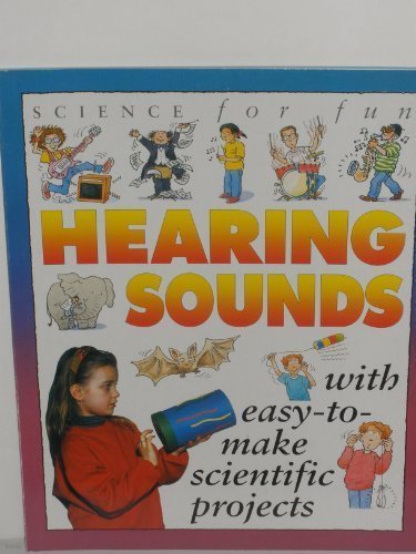 Science For Fun: Hearing Sound 