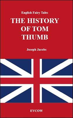 THE HISTORY OF TOM THUMB