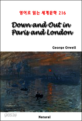 Down and Out in Paris and London - 영어로 읽는 세계문학 216