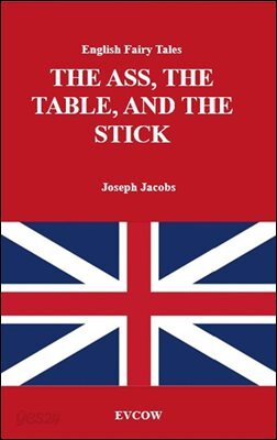 THE ASS, THE TABLE, AND THE STICK