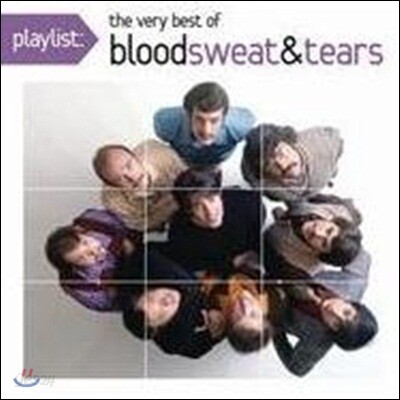 Blood, Sweat & Tears - Playlist: The Very Best Of Blood, Sweat & Tears