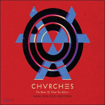 Chvrches - The Bones Of What You Believe (Asia Deluxe Edition)
