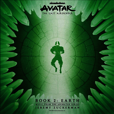 Jeremy Zuckerman — Avatar: The Last Airbender - Book 2: Earth (아바타 아앙의 전설) (Music From The Animated Series) 앨범 커버