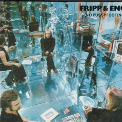 Robert Fripp & Brian Eno - No Pussyfooting (Deluxe Edition)
