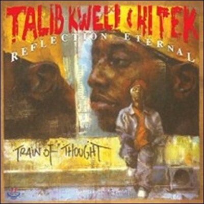Talib Kweli & Hi Tek — Reflection Eternal (Train of Thought) 앨범 커버
