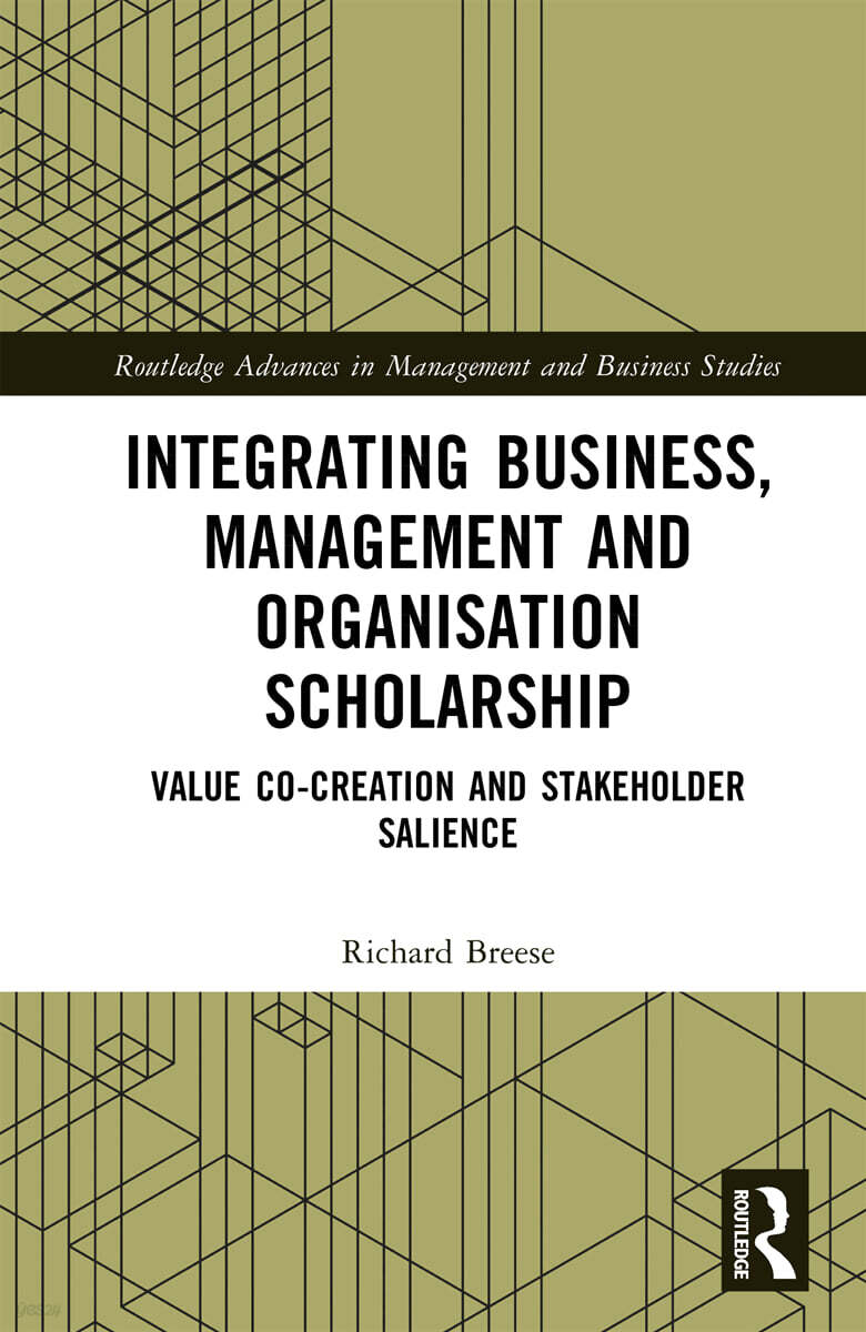 Integrating Business, Management and Organisation Scholarship