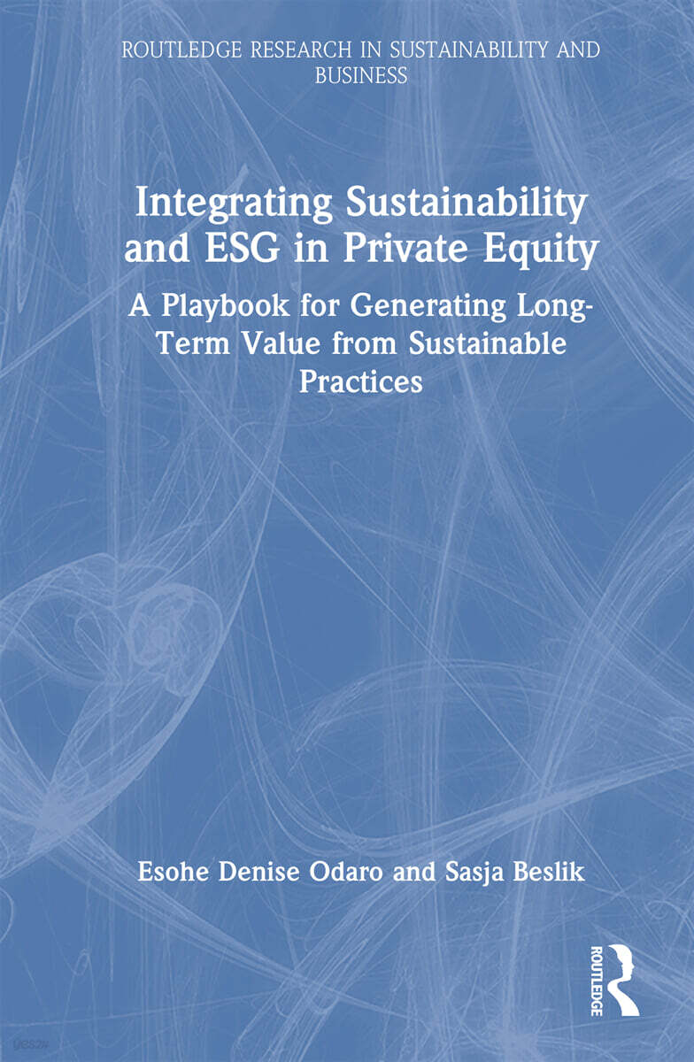 Integrating Sustainability and ESG in Private Equity