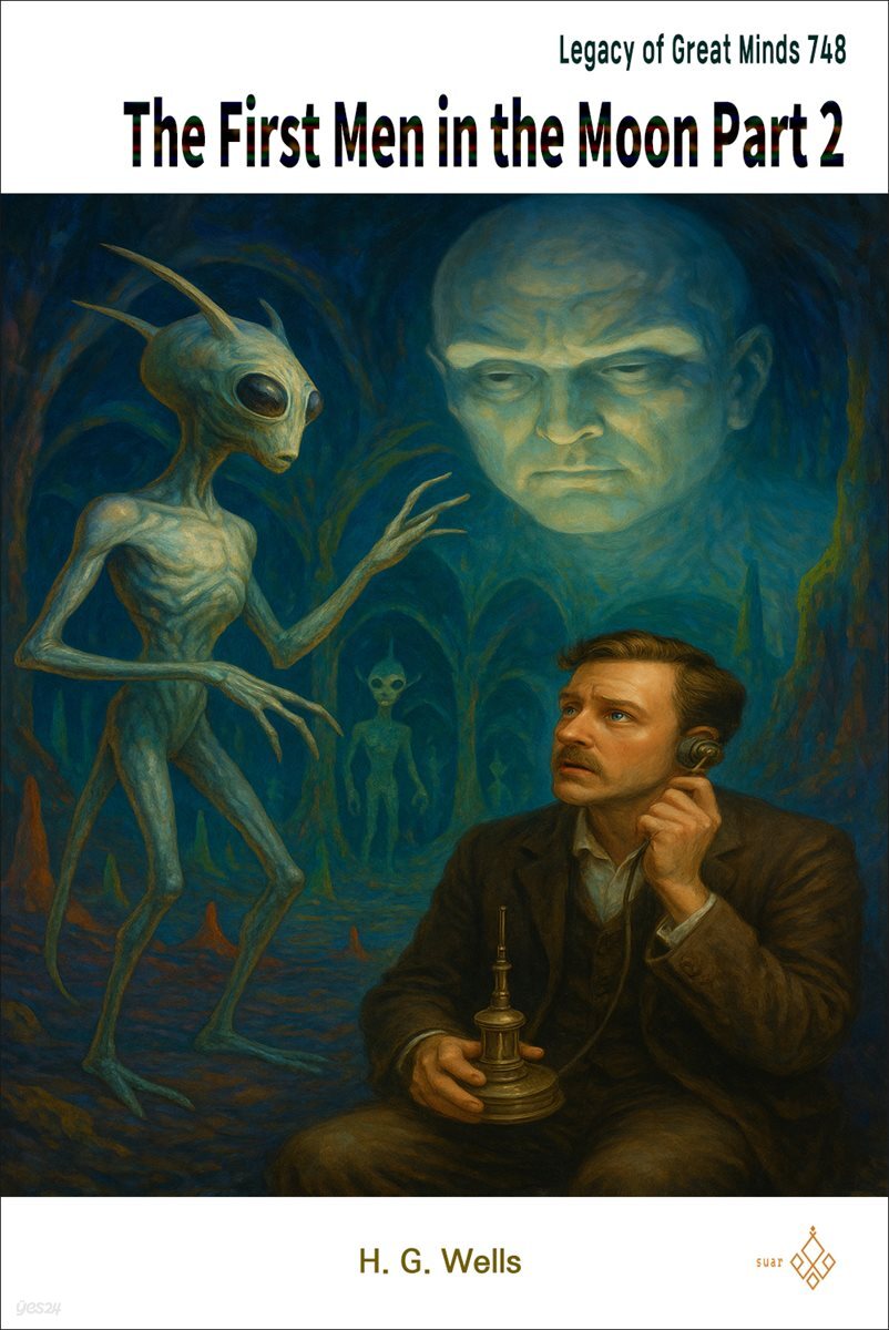 The First Men in the Moon Part 2