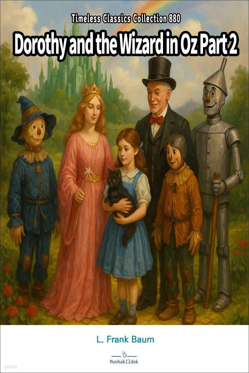 Dorothy and the Wizard in Oz Part 2