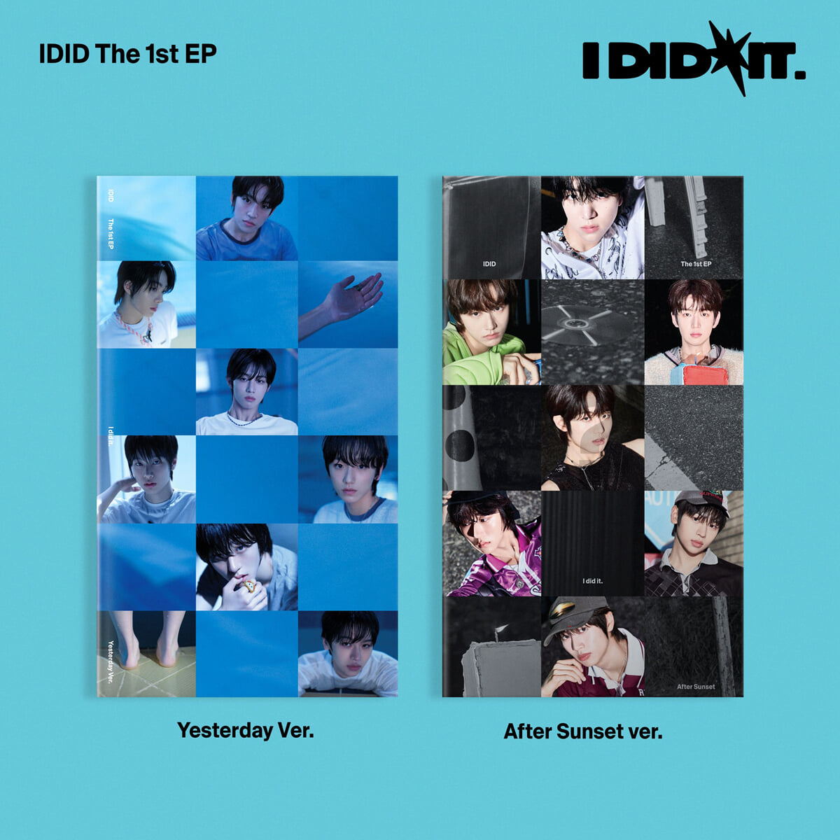 IDID (아이딧) - 미니앨범 1집 : I did it [Yesterday Ver. / After Sunset Ver. 중 1종 랜덤발송]