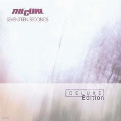 Cure - Seventeen Seconds (Deluxe Edition)