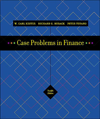 [Kester]Case Problems in Finance, 12/E