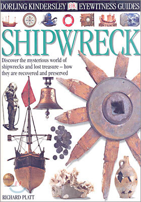 DK Eyewitness Guides : Shipwreck