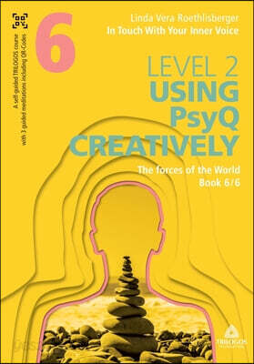 In Touch With Your Inner Voice LEVEL 2: Book 6/6: The forces of the World