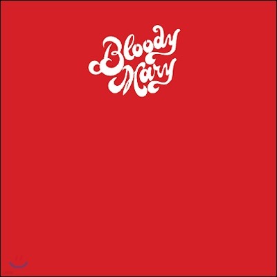 Bloody Mary - Bloody Mary 