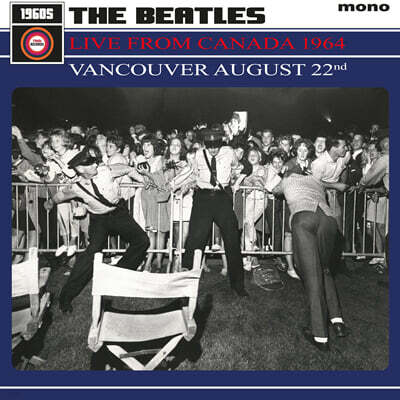 The Beatles — Live From Canada 1964: Vancouver August 22nd 앨범 커버