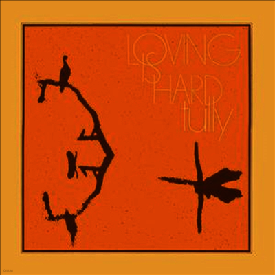 Tully — Loving Is Hard 앨범 커버