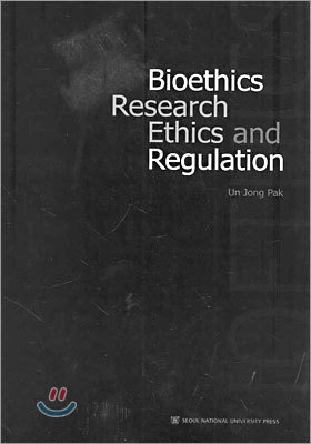 Bioethics Research Ethics and Regulation