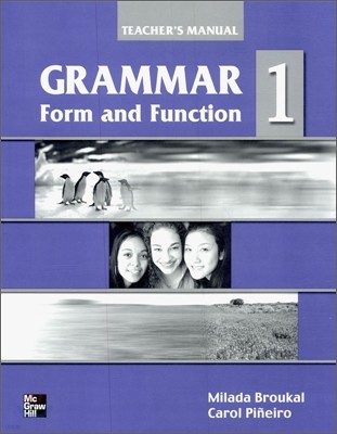 Grammar Form and Function 1 : Teacher's Manual