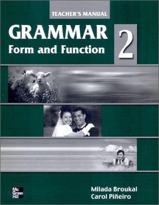 Grammar Form and Function 2 : Teacher's Manual