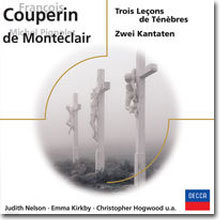 Couperin : Trois Lecons de Tenebres / Monteclair : Kantaten