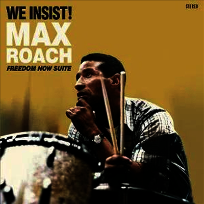 Max Roach — We Insist! Freedom Now Suite (+2 Bonus Tracks) 앨범 커버