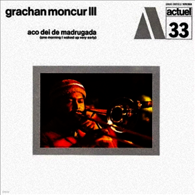 Grachan Moncur III - Aco Dei De Madrugada (One Morning I Waked Up Very Early) (2025 Remaster)(일본반)(CD)